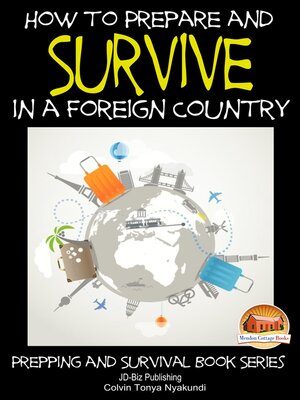 cover image of How to Prepare and Survive in a Foreign Country